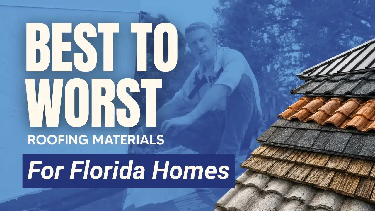 Ranking Roofing Materials BEST to WORST for Florida Homes